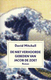Omslag van De niet verhoorde gebeden van Jacob de Zoet