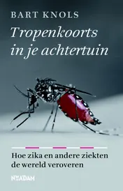 Omslag van Tropenkoorts in je achtertuin