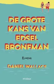 Omslag van De grote kans van Edsel Bronfman