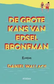 Omslag van De grote kans van Edsel Bronfman