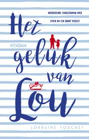 Omslag van Het geluk van Lou
