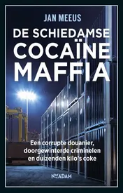 Omslag van De Schiedamse cocaïnemaffia