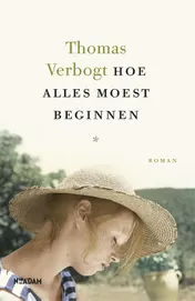 Omslag van Hoe alles moest beginnen