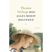 Omslag van Hoe alles moest beginnen
