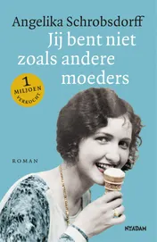 Omslag van Jij bent niet zoals andere moeders