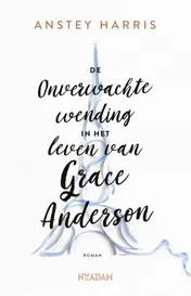 Omslag van De onverwachte wending in het leven van Grace Anderson