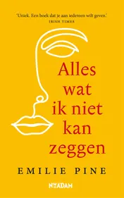 Omslag van Alles wat ik niet kan zeggen