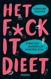 Omslag van Het FUCK IT-dieet