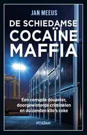 Omslag van De Schiedamse cocaïnemaffia
