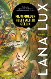 Omslag van Mijn moeder heeft altijd gelijk