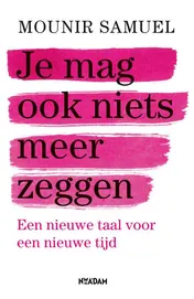 Omslag van Je mag ook niets meer zeggen