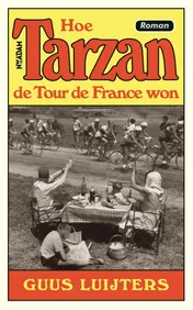 Omslag van Hoe Tarzan de Tour de France won