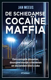 Omslag van De Schiedamse cocaïnemaffia