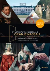 Omslag van Het verhaal van Nederland - Oranje Nassau