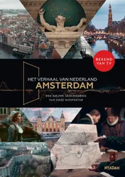Omslag van Het verhaal van Nederland – Amsterdam