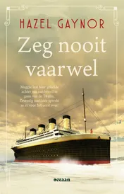 Omslag van Zeg nooit vaarwel