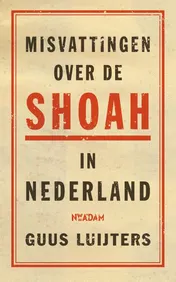Omslag van Misvattingen over de Shoah in Nederland