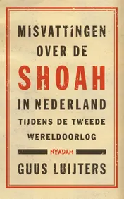 Omslag van Misvattingen over de Shoah in Nederland