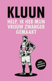 Omslag van Help, ik heb mijn vrouw zwanger gemaakt!