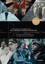 Omslag van Het verhaal van Nederland - De Tweede Wereldoorlog