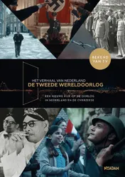 Omslag van Het verhaal van Nederland - De Tweede Wereldoorlog