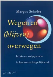 Omslag van Wegen en (blijven) overwegen