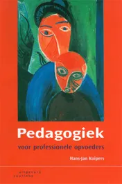 Omslag van Pedagogiek voor professionele opvoeders
