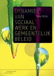 Omslag van Dynamiek van sociaal werk en gemeentelijk beleid