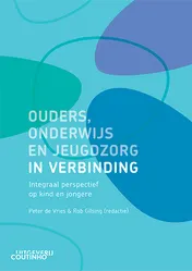 Omslag van Ouders, onderwijs en jeugdzorg in verbinding