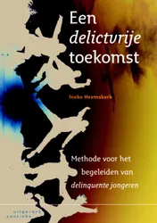 Omslag van Een delictvrije toekomst