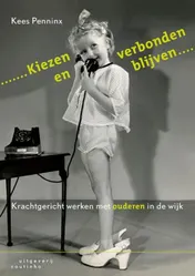 Omslag van Kiezen en verbonden blijven