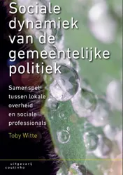 Omslag van Sociale dynamiek van de gemeentelijke politiek