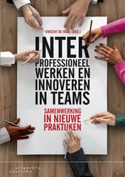 Omslag van Interprofessioneel werken en innoveren in teams