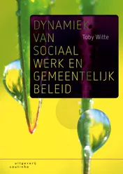 Omslag van Dynamiek van sociaal werk en gemeentelijk beleid