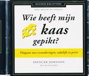 Omslag van Wie heeft mijn kaas gepikt?