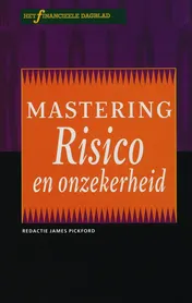 Omslag van Mastering Risico en Onzekerheid