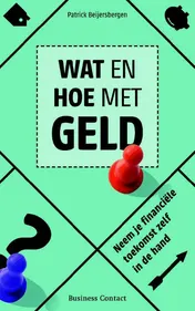 Omslag van Wat en hoe met geld