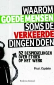 Omslag van Waarom goede mensen soms de verkeerde dingen doen