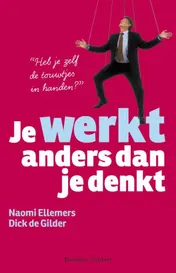 Omslag van Je werkt anders dan je denkt