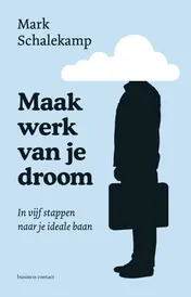 Omslag van Maak werk van je droom