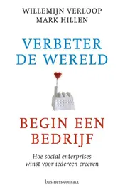 Omslag van Verbeter de wereld, begin een bedrijf