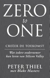Omslag van Zero to one: creeer de toekomst