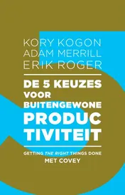 Omslag van De 5 keuzes voor buitengewone productiviteit