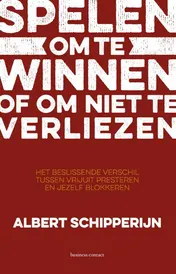 Omslag van Spelen om te winnen of om niet te verliezen