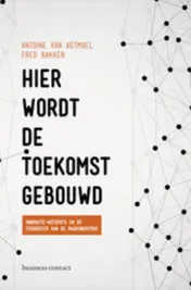 Omslag van Hier wordt de toekomst gebouwd