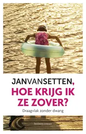 Omslag van Hoe krijg ik ze zover?