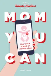 Omslag van Mom You Can