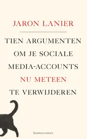 Omslag van Tien argumenten om je sociale media-accounts nu meteen te verwijderen