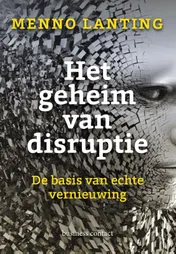 Omslag van Het geheim van disruptie