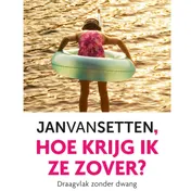 Omslag van Hoe krijg ik ze zover?